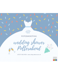 Polterabend · Fotoshooting für Sie · Hochzeit