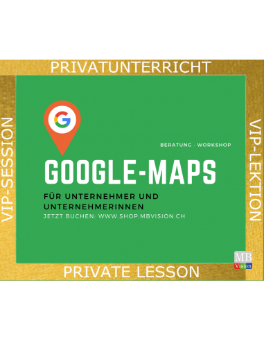 Google Maps für dein eigenes Business nutzen • Beratung • Workshop
